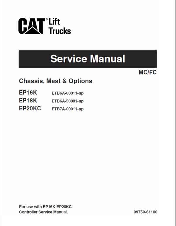 CAT EP16K, EP18K, EP20KC Forklift Lift Truck Service Manual