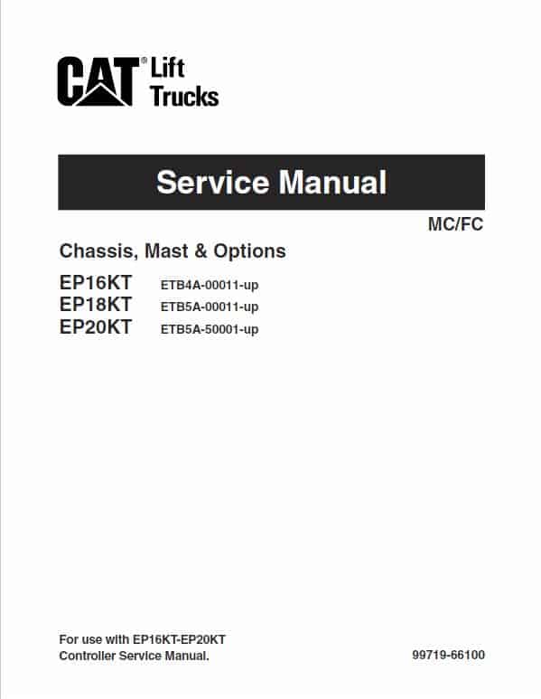 CAT EP16KT, EP18KT, EP20KT Forklift Lift Truck Service Manual
