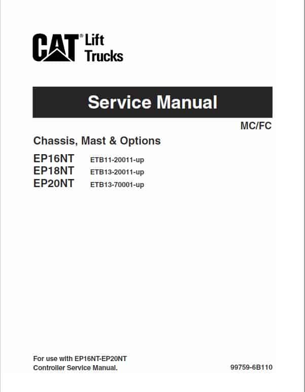 CAT EP16NT, EP18NT, EP20NT Forklift Lift Truck Service Manual