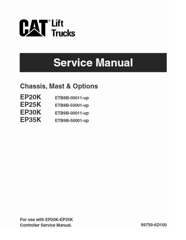 CAT EP20K, EP25K, EP30K, EP35K Forklift Lift Truck Service Manual