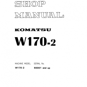 Komatsu W170-2 Wheel Loader Service Manual