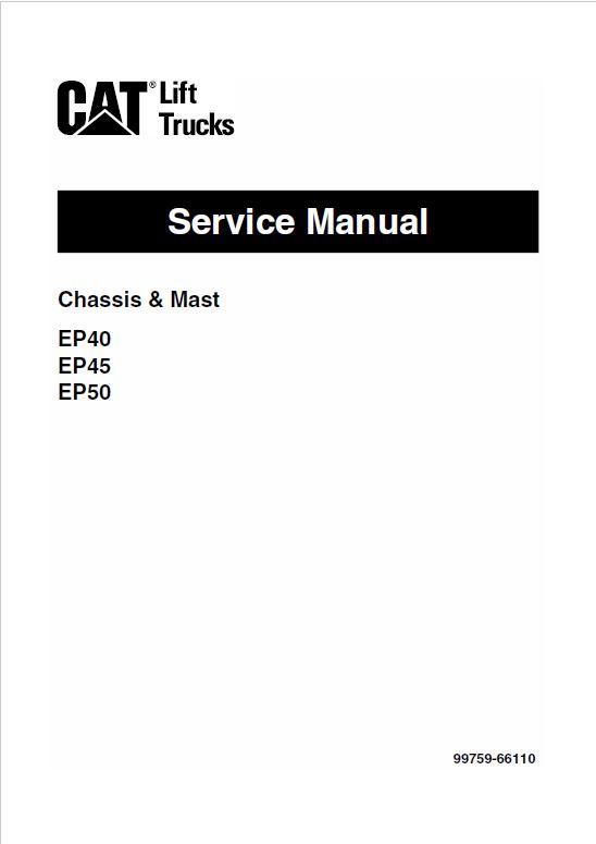 CAT EP40, EP45, EP50 Forklift Lift Truck Service Manual