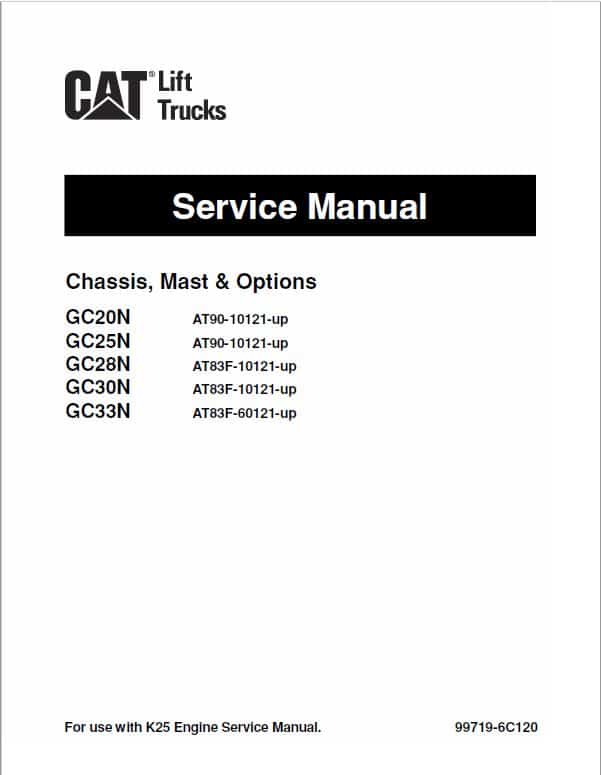 CAT GC20N, GC25N, GC28N, GC30N, GC33N Forklift Service Manual