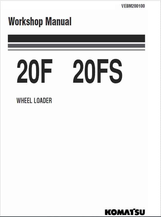 Komatsu 20F, 20FS Wheel Loader Service Manual