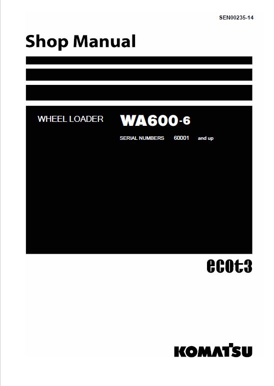 Komatsu WA600-6, WA600-6R Wheel Loader Service Manual