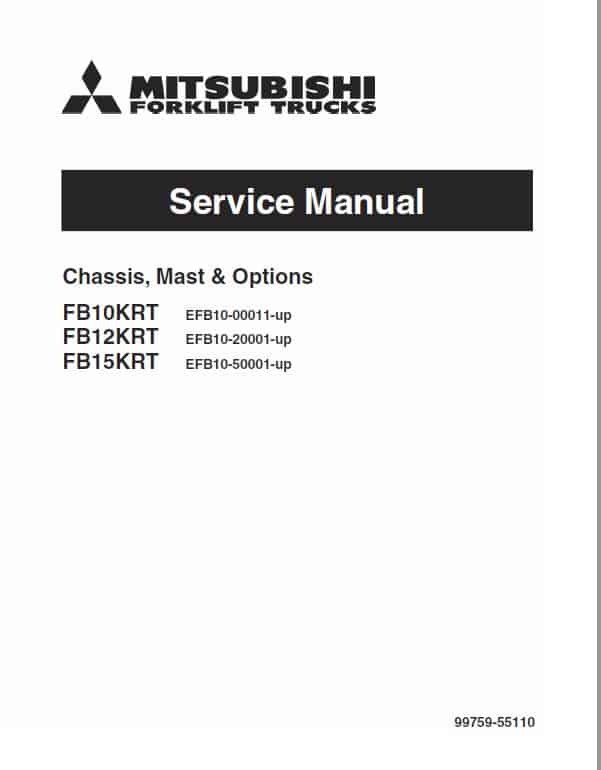 Mitsubishi FB10KRT, FB12KRT, FB15KRT Forklift Lift Truck Service Manual
