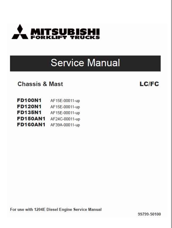 Mitsubishi FD100N1, FD120N1, FD135N1, FD150AN1, FD160AN1 Forklift Service Manual