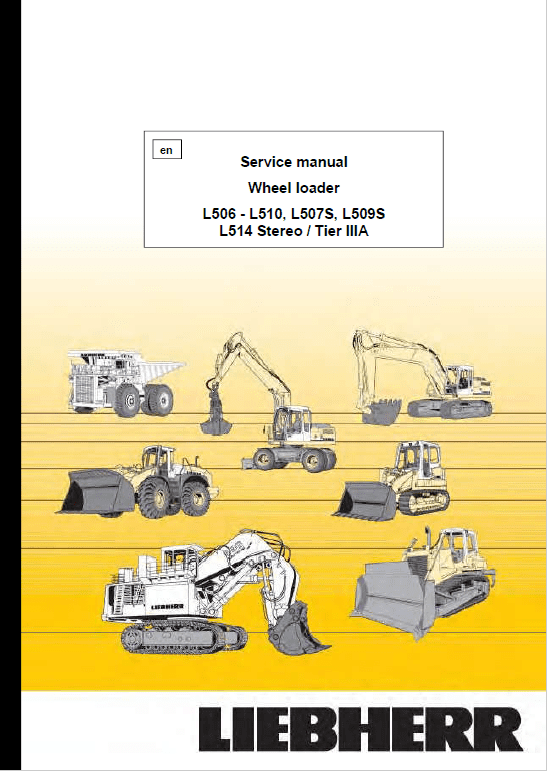 Liebherr L506, L507, L508, L509, L510, L514 Wheel Loader Service Manual