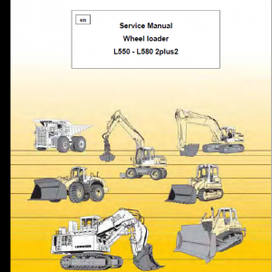 Liebherr L550, L556, L566, L576, L580 2plus2 Wheel Loader Service Manual