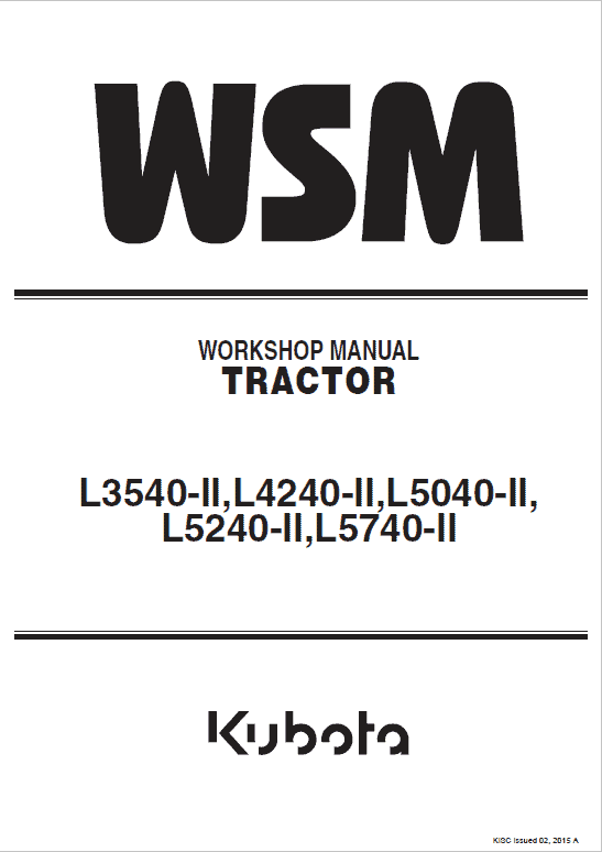 Kubota L3540-II, L4240-II, L5040-II, L5240-II, L5740-II Tractor Service Manual