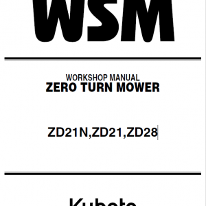 Kubota ZD21N, ZD21, ZD28 Zero Turn Mower Service Manual