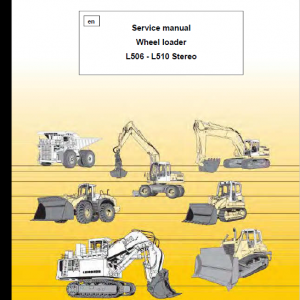 Liebherr L506, L507, L508, L509, L510 Wheel Loader Service Manual