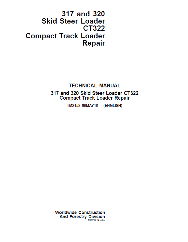 John Deere 317, 320 Skid Steer Loader Service Manual (TM2151 & TM2152)