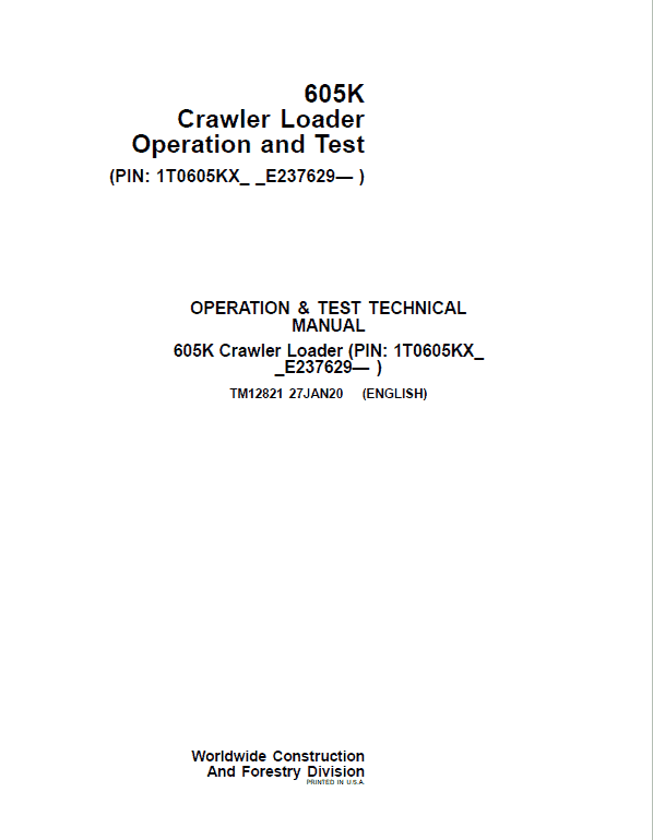 John Deere 605K Crawler Loader Service Manual (SN. from E237629)