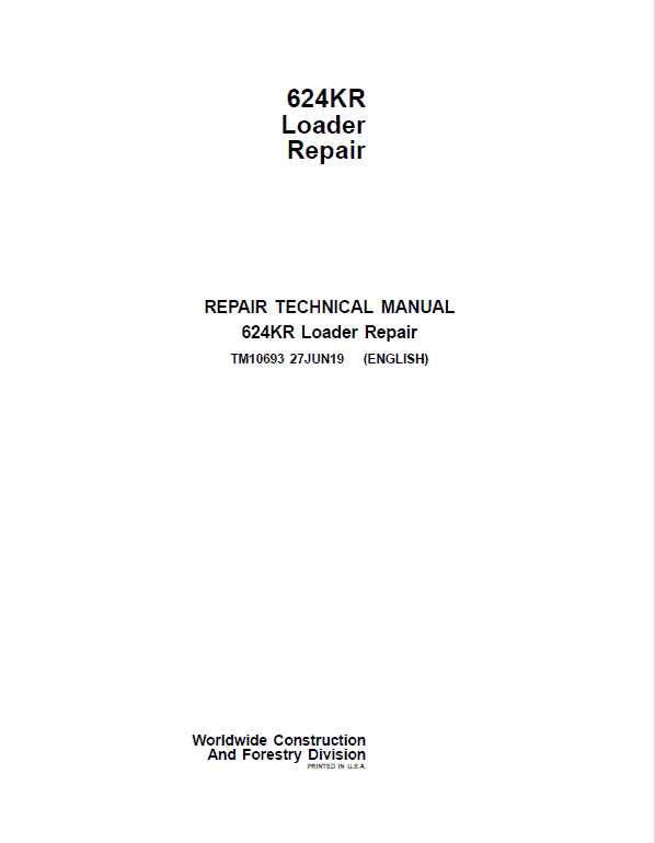 John Deere 624KR Loader Repair Service Manual