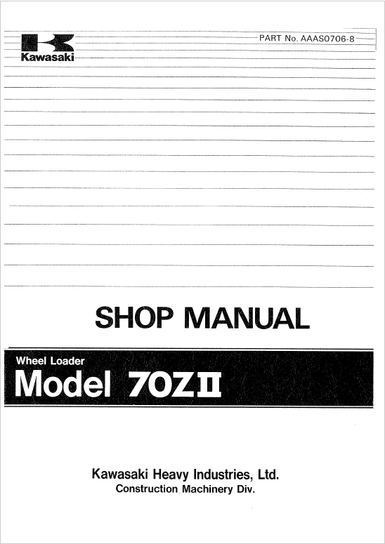 Kawasaki KSS70, 70ZII Wheel Loader Service Manual