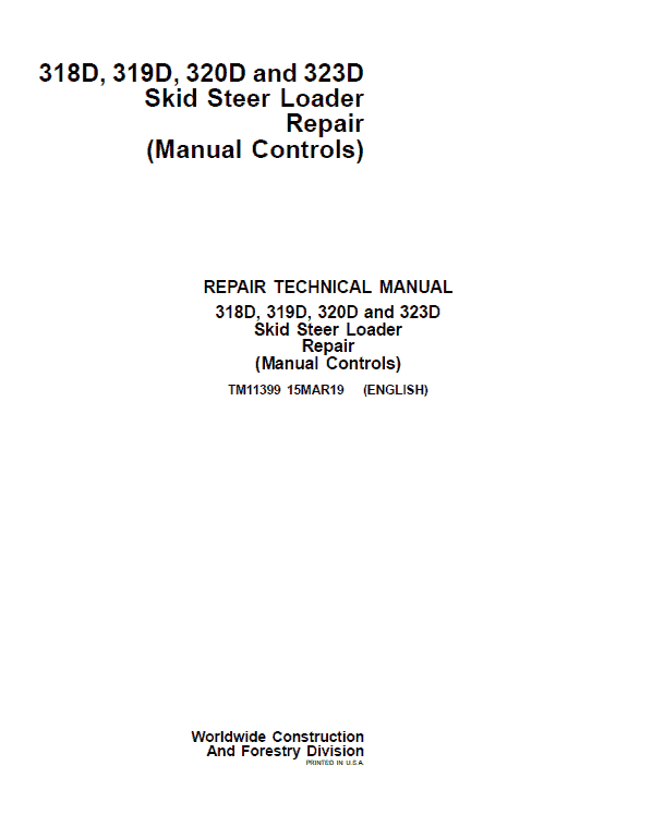 John Deere 318D, 320D SkidSteer Loader Service Manual (Manual Controls)