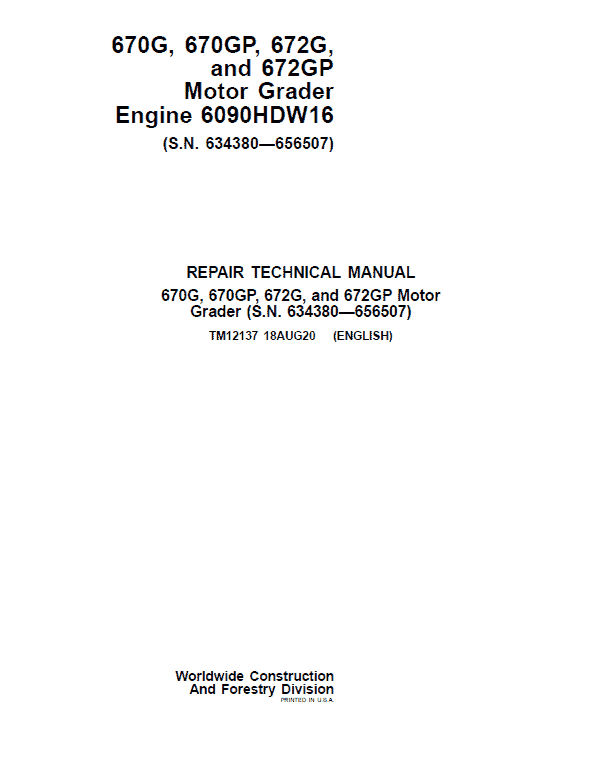 John Deere 670G, 670GP, 672G, 672GP Grader Manual (S.N 634380 - 656507 & Engines W16)