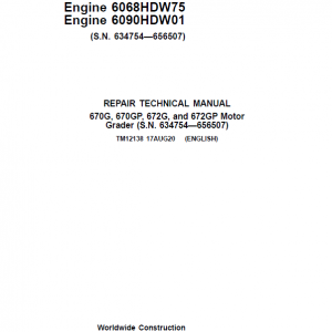 John Deere 670G, 670GP, 672G, 672GP Grader Manual (S.N 634754 - 656507 & Engines W75 & W01)