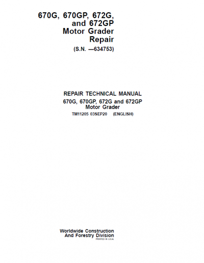 John Deere 670G, 670GP, 672G, 672GP Grader Technical Manual (SN - 634753)