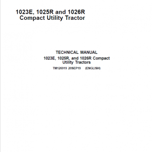 John Deere 1023E, 1025R and 1026R Compact Utility Tractor Service Manual