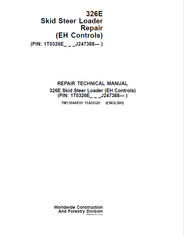 John Deere 326E SkidSteer Loader Service Manual (EH Controls - SN after J247388)