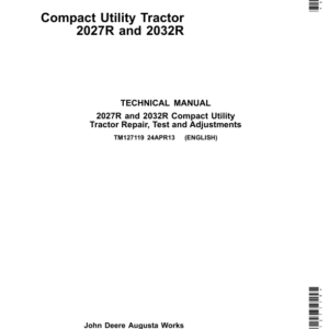 John Deere 2027R, 2032R Compact Utility Tractor Repair Technical Manual (TM127119)