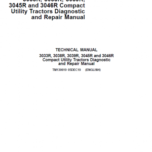 John Deere 3033R, 3038R, 3039R, 3045R, 3046R Compact Utility Tractors Service Manual