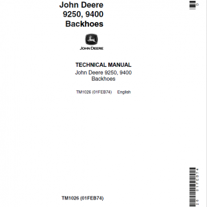 John Deere 9250, 9400 Backhoe Loader Repair Service Manual