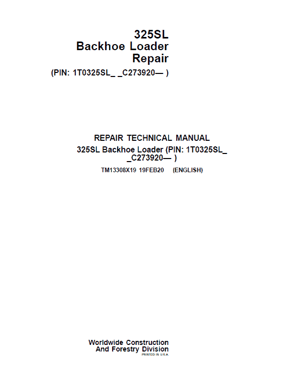 John Deere 325SL Backhoe Loader Repair Service Manual (S.N after C273920 – 390995)