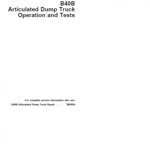 John Deere B40B Articulated Dump Truck Repair Service Manual