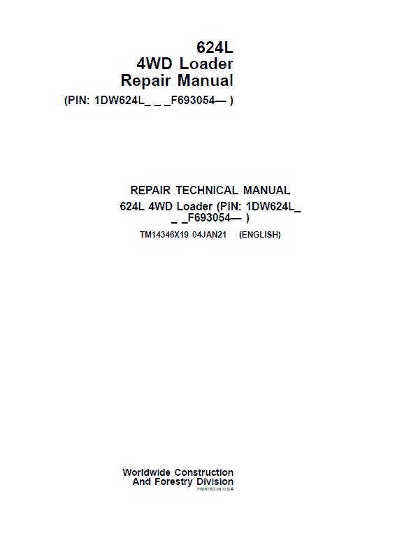 John Deere 624L 4WD Loader Repair Service Manual (S.N after F693054 - )