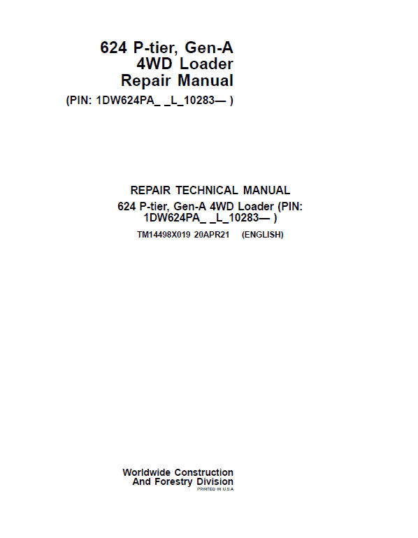 John Deere 624 P-Tier, Gen-A 4WD Loader Repair Service Manual (S.N L_10283 - )