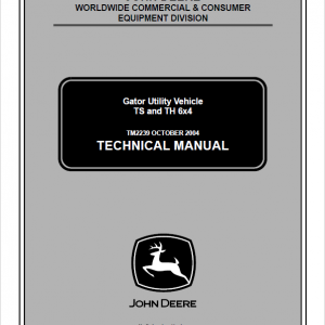 John Deere Gator TS and TH 6x4 Repair Service Manual TM2239