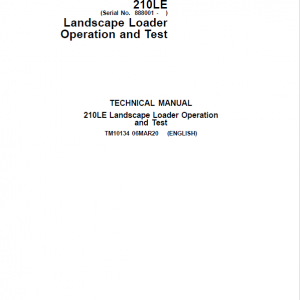 John Deere 210LE Landscape Loader Repair Service Manual (S.N after 888001 - )