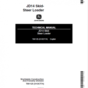 John Deere JD14 SkidSteer Loader Repair Service Manual TM1125