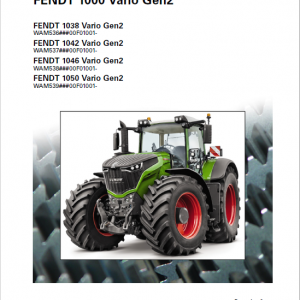Fendt 1038, 1042, 1046, 1050 Vario Gen2 Tractors Workshop Repair Manual