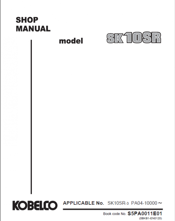 Kobelco SK10SR-3 Mini Excavator Repair Service Manual