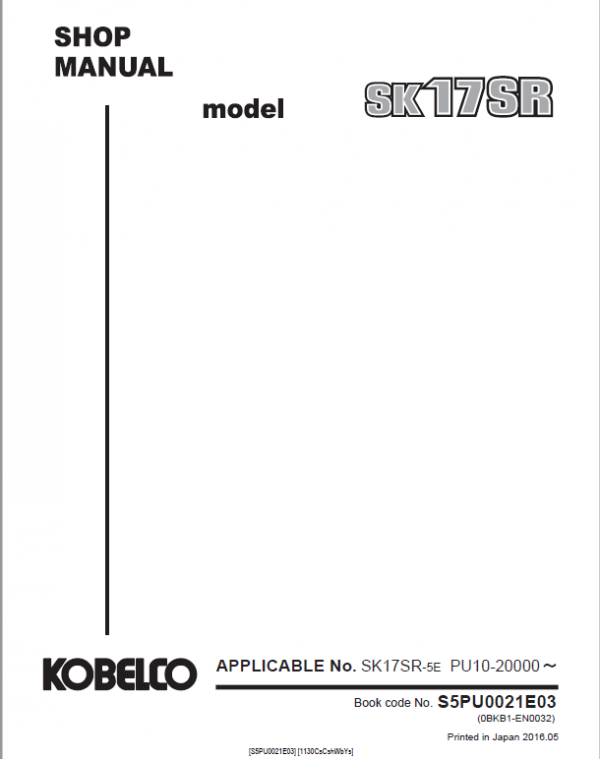Kobelco SK17SR-5E Mini Excavator Repair Service Manual