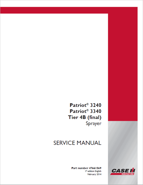 Case Patriot 3240, 3340 Sprayer Repair Service Manual