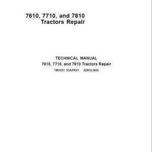 John Deere 7610, 7710, 7810 2WD or MFWD Tractors Repair Service Manual