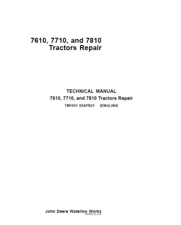 John Deere 7610, 7710, 7810 2WD or MFWD Tractors Repair Service Manual