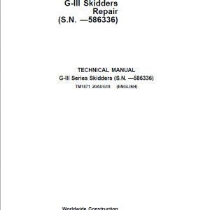 John Deere 540G-III, 548G-III, 640G-III, 648G-III, 748G-III Skidder Repair Manual (S.N - 586336)