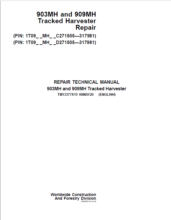 John Deere 909MH Harvester Repair Service Manual (S.N C271505 - C317981 & D271505 - D317981)