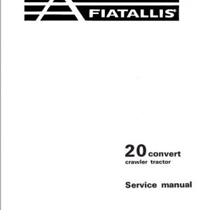 Fiatallis 20 Convert Crawler Tractor Repair Service Manual