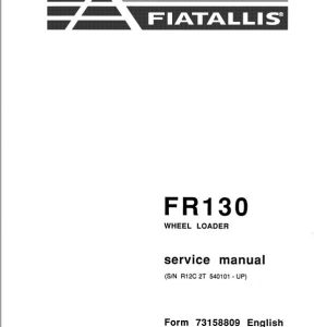 Fiatallis FR130 Wheel Loader Repair Service Manual