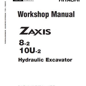 Hitachi Zaxis ZX8-2 ZX10U-2 Mini Excavator Repair Service Manual