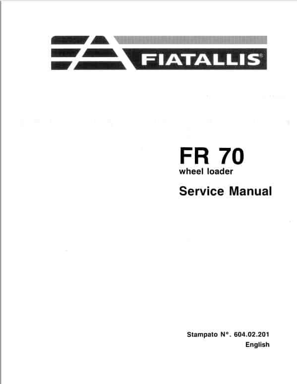 Fiatallis FR70 Wheel Loader Repair Service Manual