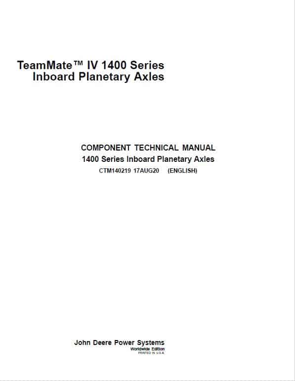 John Deere IV 1400 Series Inboard Planetary Axles Component Technical Manual