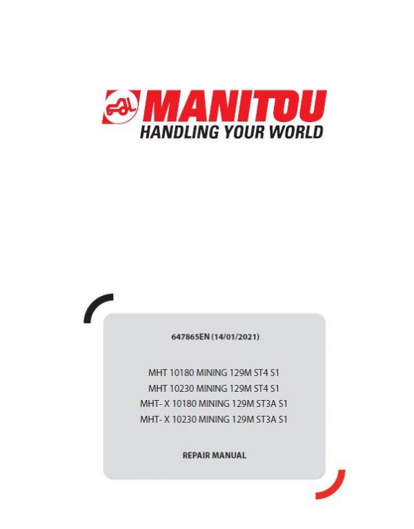 Manitou MHT 10230 Mining 129M ST4 S1, MHT-X 10230 Mining 129M ST3A S1 Telehandler Repair Manual